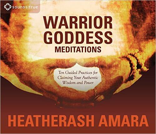 Cover for Warrior Goddess Meditations by HeatherAsh Amara